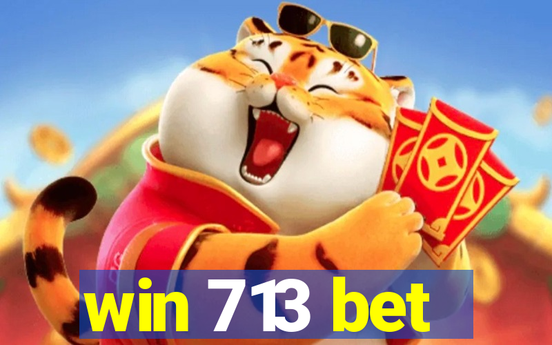 win 713 bet